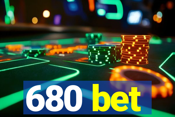 680 bet